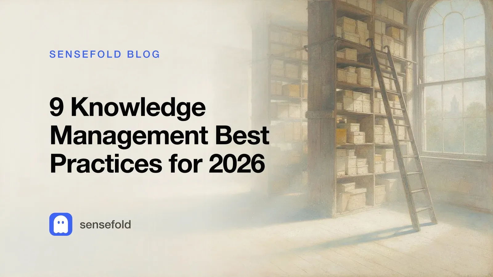 9 Knowledge Management Best Practices for 2026